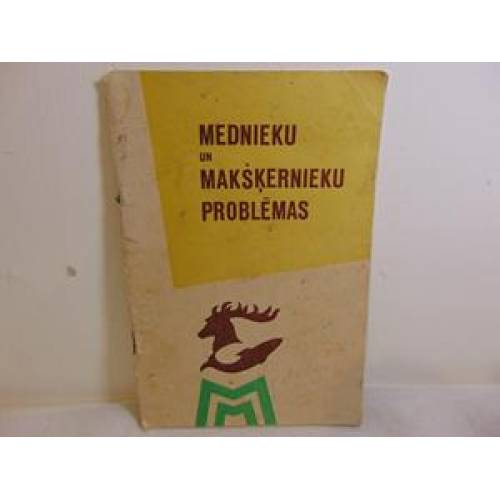 Mednieku un makšķernieku problēmas